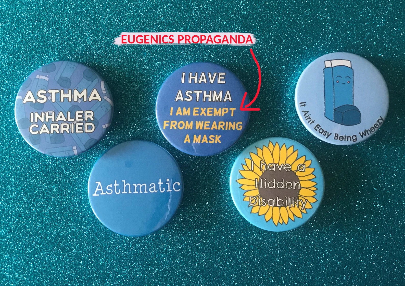 5 pins, one that says "I have asthma I am exempt from wearing a mask"